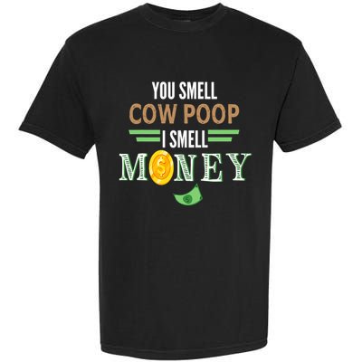 You Smell Cow Poop I Smell Money Farmers Cow Funny Garment-Dyed Heavyweight T-Shirt
