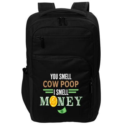 You Smell Cow Poop I Smell Money Farmers Cow Funny Impact Tech Backpack