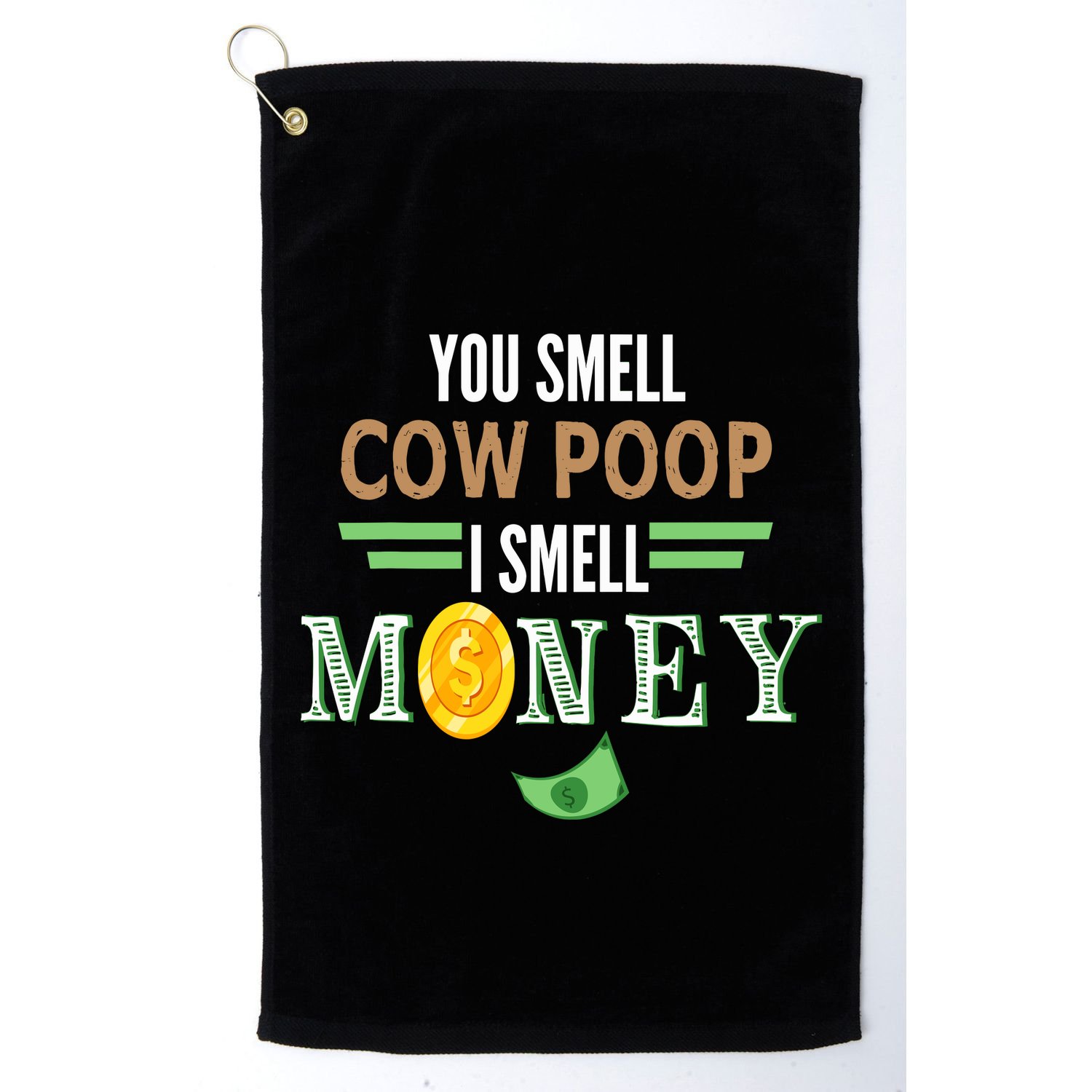 You Smell Cow Poop I Smell Money Farmers Cow Funny Golf Towel