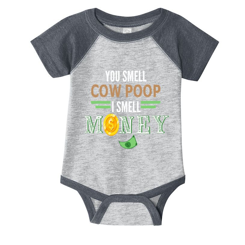 You Smell Cow Poop I Smell Money Farmers Cow Funny Infant Baby Jersey Bodysuit