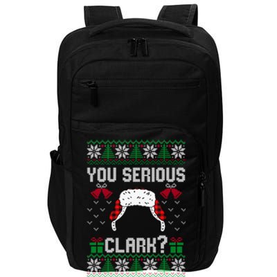 You Serious Clark? Ugly Sweater Christmas Family Matching Gift Impact Tech Backpack