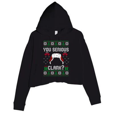 You Serious Clark? Ugly Sweater Christmas Family Matching Gift Crop Fleece Hoodie