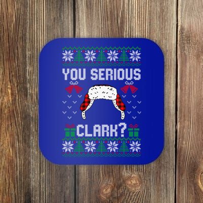 You Serious Clark? Ugly Sweater Christmas Family Matching Gift Coaster