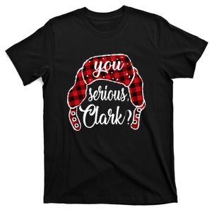 You Serious Clark Funny Christmas T-Shirt