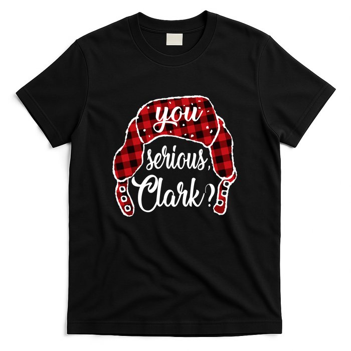 You Serious Clark Funny Christmas T-Shirt