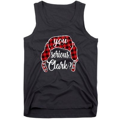 You Serious Clark Funny Christmas Tank Top