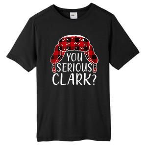 You Serious Clark Family Matching Christmas Vacation Tall Fusion ChromaSoft Performance T-Shirt