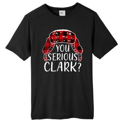 You Serious Clark Family Matching Christmas Vacation Tall Fusion ChromaSoft Performance T-Shirt