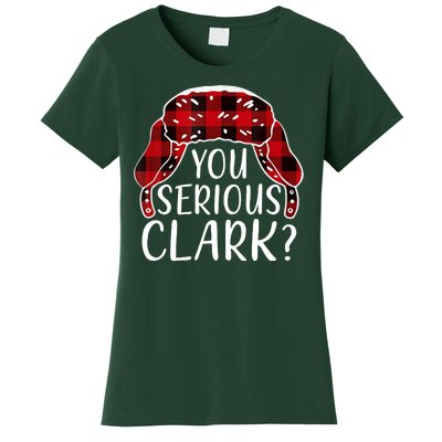 You Serious Clark Family Matching Christmas Vacation Women's T-Shirt