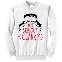 You Serious Clark Sweatshirt