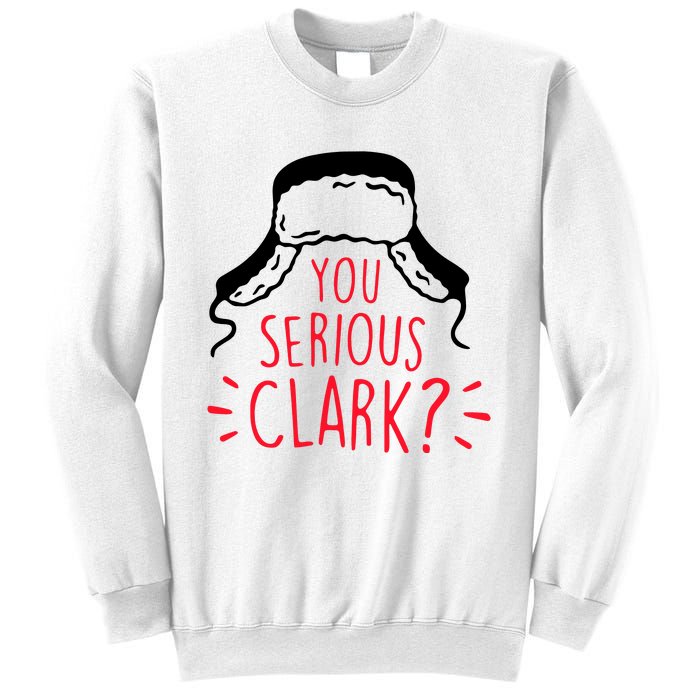 You Serious Clark Sweatshirt