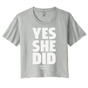 Yes She Can And Yes She Did Harris Walz 2024 Women's Crop Top Tee