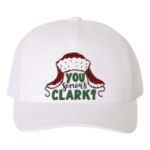 You Serious Clark? Yupoong Adult 5-Panel Trucker Hat