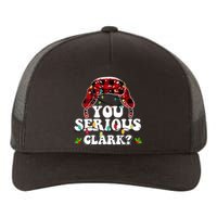 You Serious Clark Yupoong Adult 5-Panel Trucker Hat