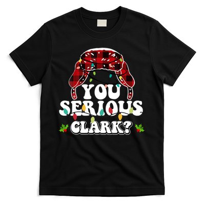 You Serious Clark T-Shirt