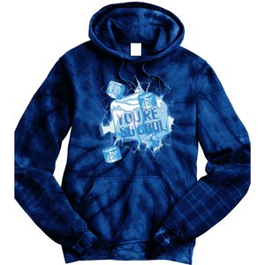 You're So Cool Ice Gift Tie Dye Hoodie