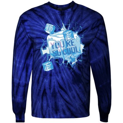 You're So Cool Ice Gift Tie-Dye Long Sleeve Shirt