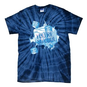 You're So Cool Ice Gift Tie-Dye T-Shirt