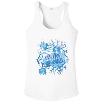 You're So Cool Ice Gift Ladies PosiCharge Competitor Racerback Tank