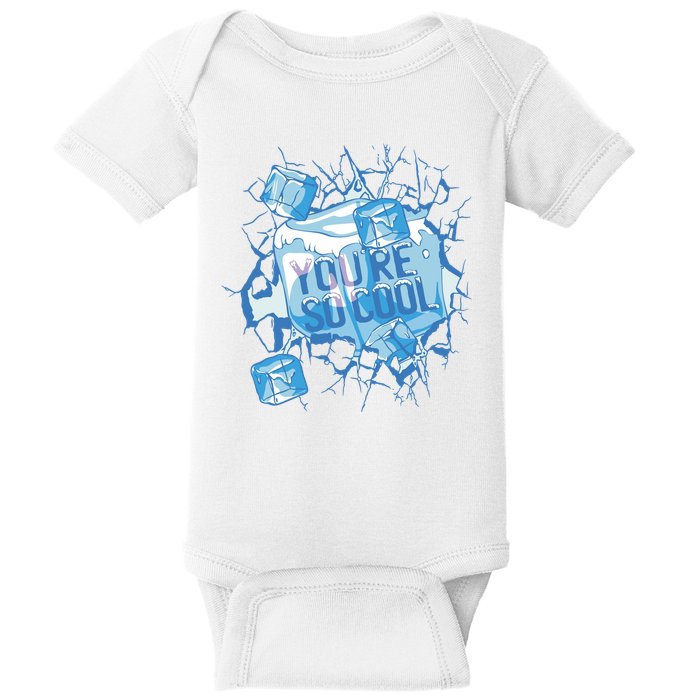 You're So Cool Ice Gift Baby Bodysuit