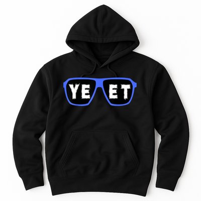 Yeet Sunglasses Cool Yeet Sunglasses Wrestling Fans Hoodie