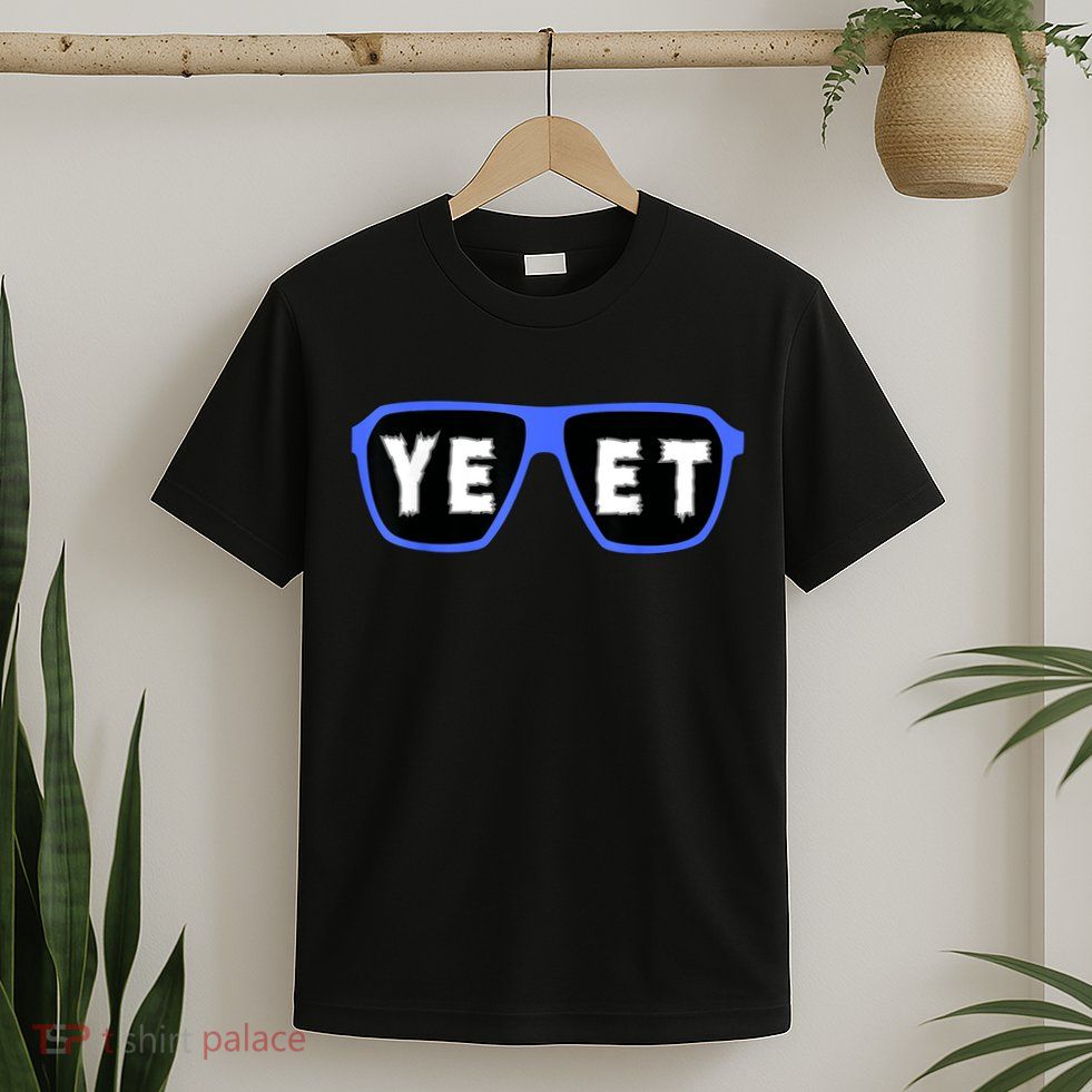 Yeet Sunglasses Cool Yeet Sunglasses Wrestling Fans T-Shirt
