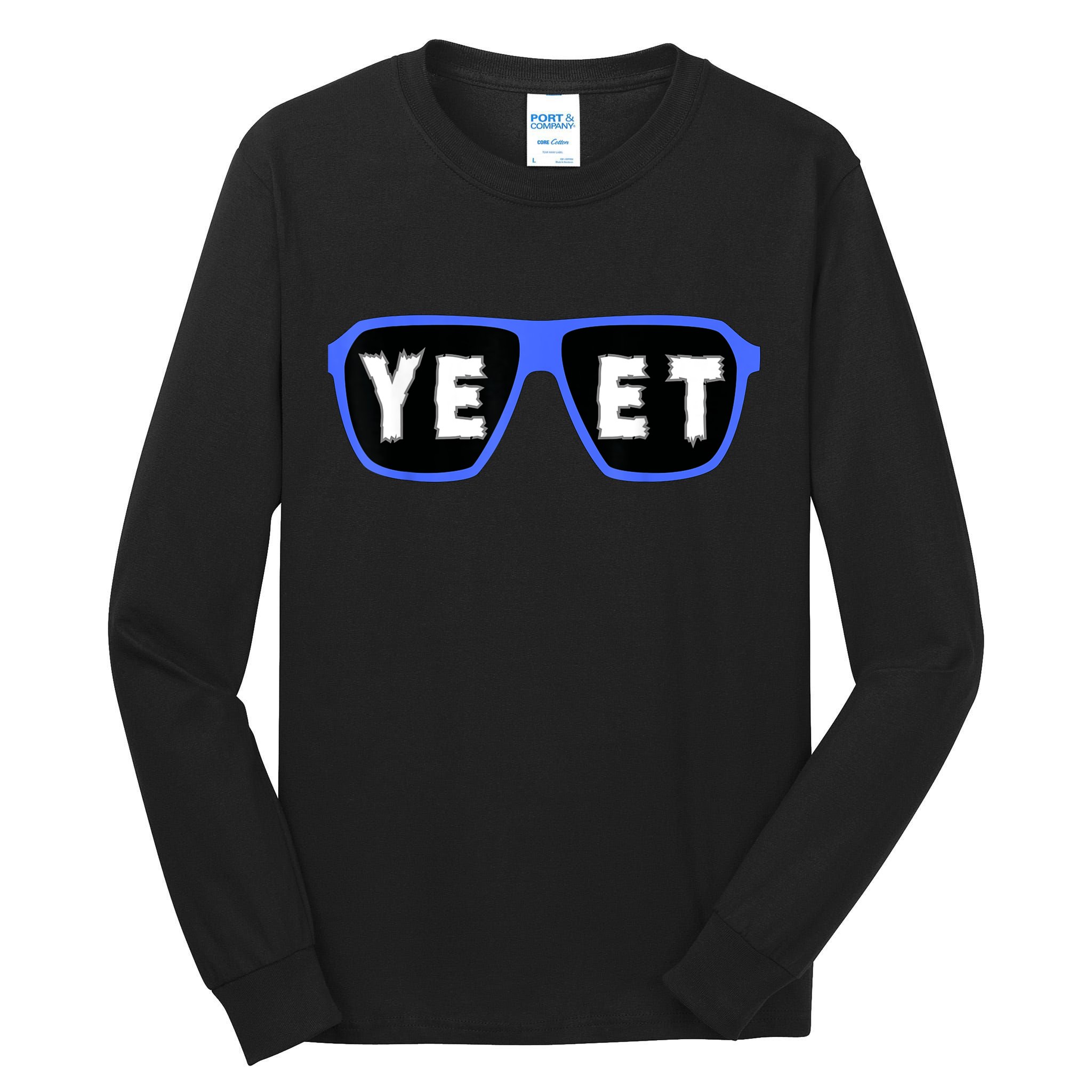 Yeet Sunglasses Cool Yeet Sunglasses Wrestling Fans Tall Long Sleeve T-Shirt