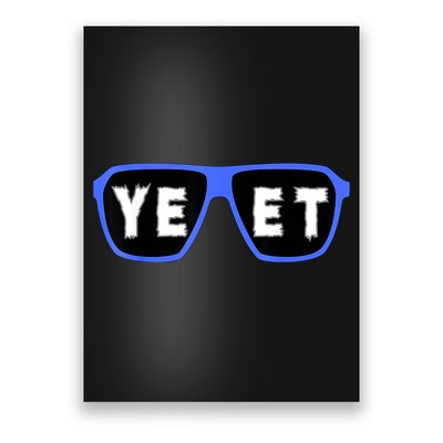 Yeet Sunglasses Cool Yeet Sunglasses Wrestling Fans Poster