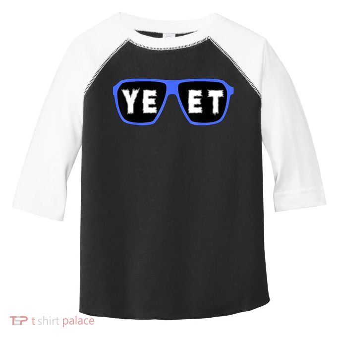 Yeet Sunglasses Cool Yeet Sunglasses Wrestling Fans Toddler Fine Jersey T-Shirt