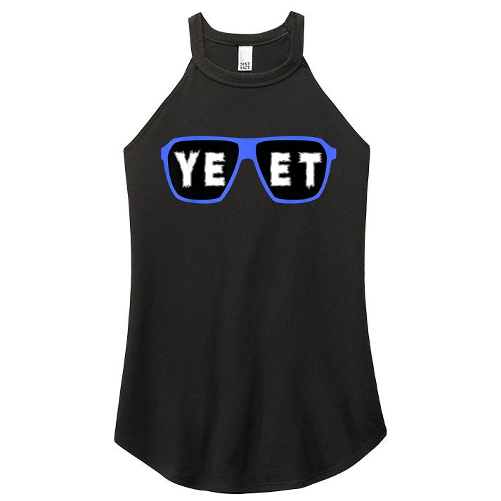 Yeet Sunglasses Cool Yeet Sunglasses Wrestling Fans Women's Perfect Tri Rocker Tank