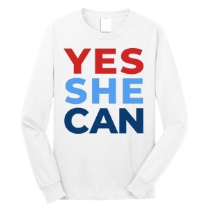 Yes She Can Yes She Kam Kamala Harris 2024 Long Sleeve Shirt