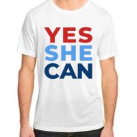 Yes She Can Yes She Kam Kamala Harris 2024 Adult ChromaSoft Performance T-Shirt