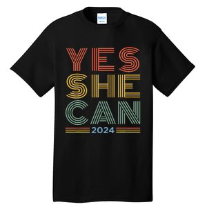 Yes She Can 2024 Tall T-Shirt