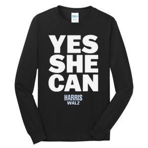 Yes She Can Kamala Harris 2024 Elections Tall Long Sleeve T-Shirt