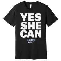 Yes She Can Kamala Harris 2024 Elections Premium T-Shirt