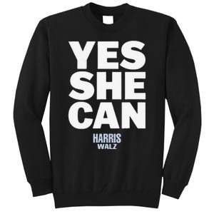 Yes She Can Kamala Harris 2024 Elections Tall Sweatshirt