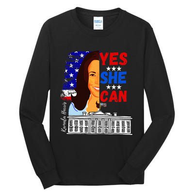 Yes She Can Kamala Harris 2024 Us Presidential Election Tall Long Sleeve T-Shirt