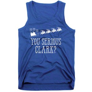 You Serious Clark Santa Claus Reindeer Sleigh Xmas Holiday Gift Tank Top