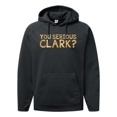 You Serious Clark Funny Christmas Vacation Performance Fleece Hoodie