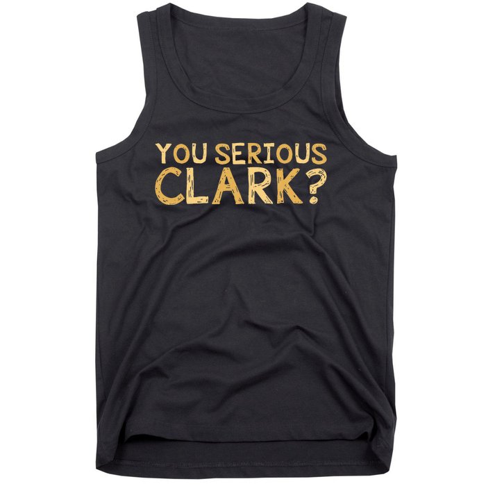 You Serious Clark Funny Christmas Vacation Tank Top