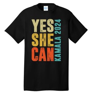 Yes She Can Kamala 2024 Retro Colors Tall T-Shirt