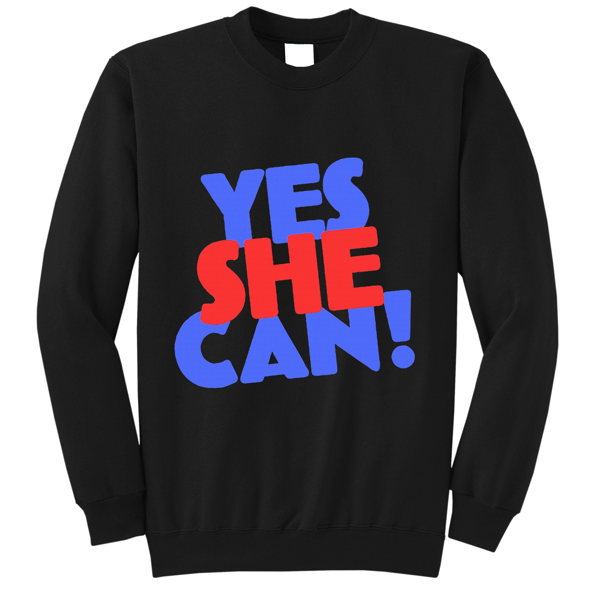 Yes She Can Sweatshirt