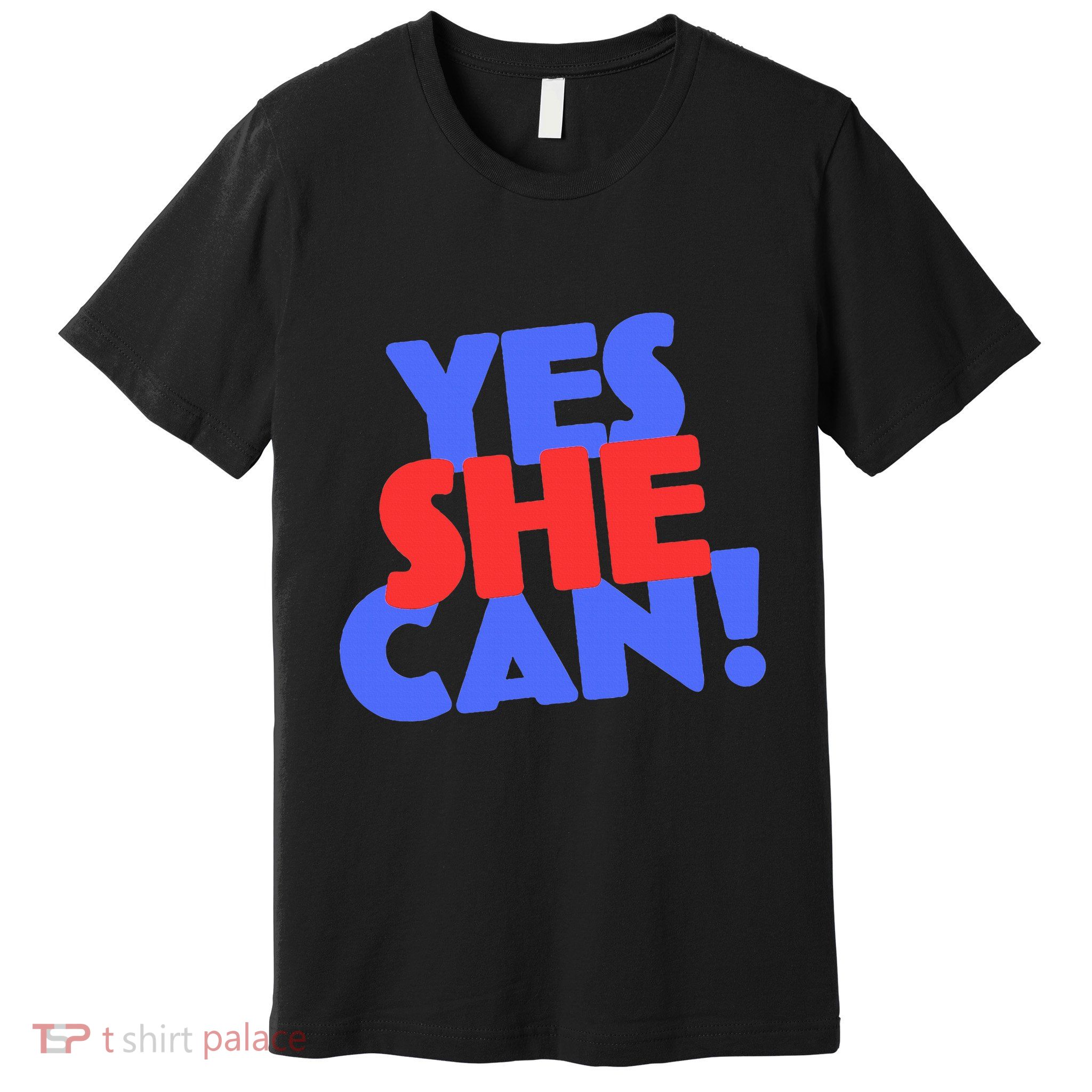Yes She Can Premium T-Shirt