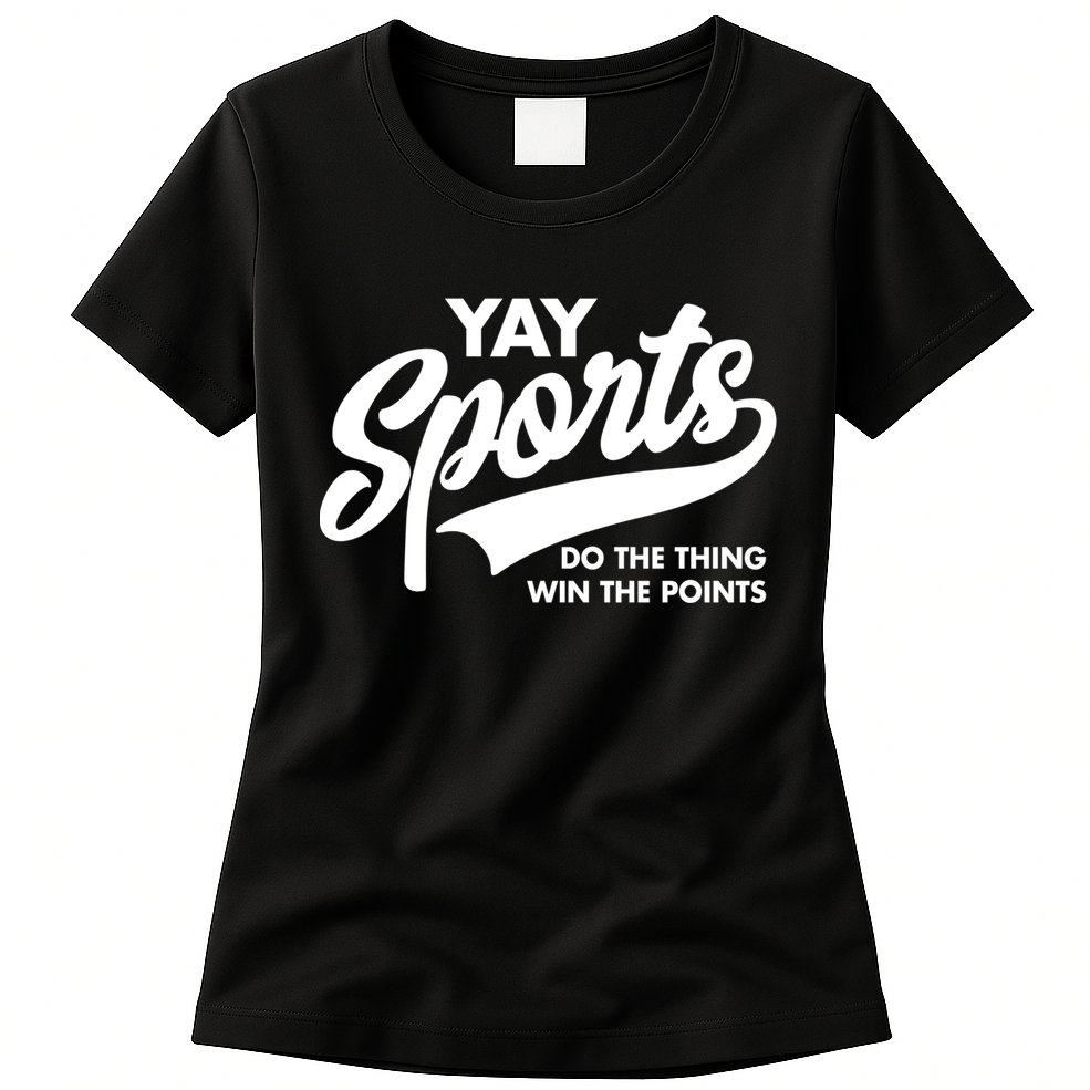 Yay Sports Do The Thing Win The Points Swash White Womens T-Shirt