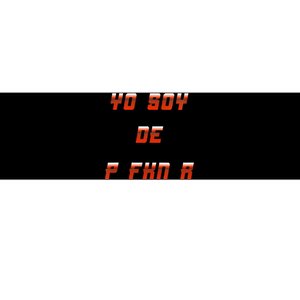 Yo Soy De P FKN N Bumper Sticker