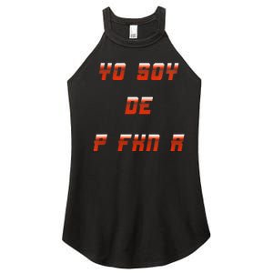 Yo Soy De P FKN N Women's Perfect Tri Rocker Tank