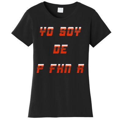 Yo Soy De P FKN N Women's T-Shirt