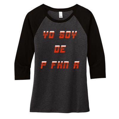 Yo Soy De P FKN N Women's Tri-Blend 3/4-Sleeve Raglan Shirt