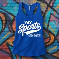 Yay Sports Do The Thing Win The Points Swash White Gift Womens Tank Top