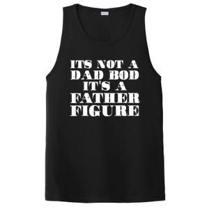 You Say Dad Bod I Say Father Figure Gift PosiCharge Competitor Tank